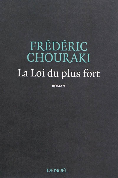 La Loi du plus fort Les notes